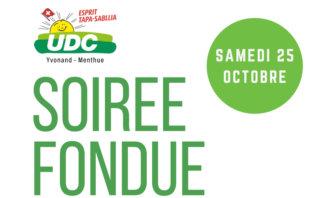 Le 25 octobre 2025, l’UDC Yvonand-Menthue vous attend pour son rendez-vous annuel.